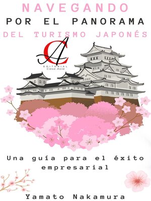 cover image of Navegando Por El Panorama Del Turismo Japonés